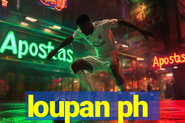 loupan ph